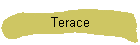 Terace